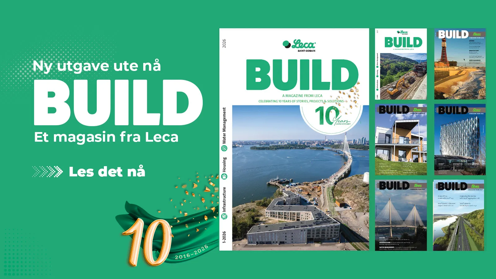 Annonse for Leca-magasinet BUILD med teksten «Ny utgave ute nå». Grafikken viser forsiden av 2026-utgaven, flere tidligere utgaver og en markering av magasinets 10-årsjubileum.