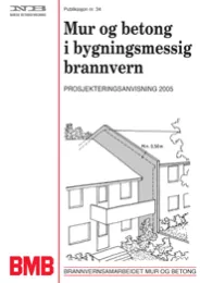Mur og betong i bygningsmessig brannvern Brosjyre
