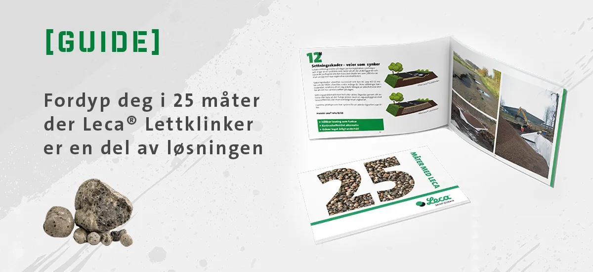 Fordyp deg i 25 måter der Leca® Lettklinker er en del av løsningen