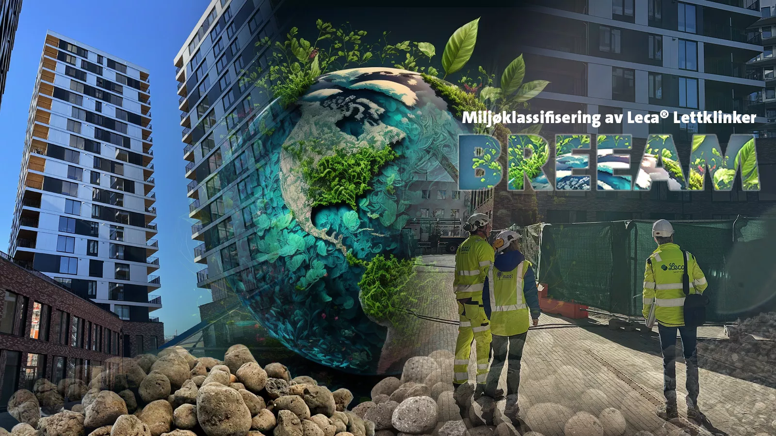 BREEAM - Miljøklassifisering av Leca® Lettklinker